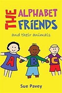 The Alphabet Friends and Their Animals (Paperback)