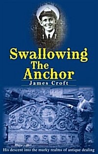 Swallowing The Anchor (Paperback)