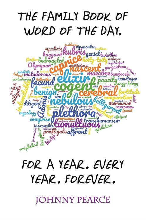 The Family Book of Word of the Day. For a Year. Every Year. Forever. (Paperback)