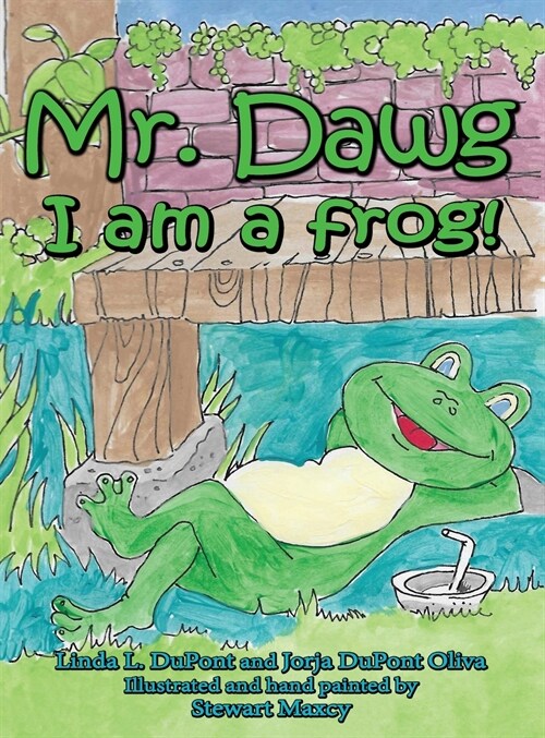 Mr. Dawg I am a frog (Hardcover)