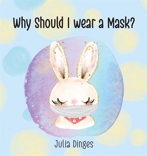 Why Should I Wear A Mask? (Hardcover)