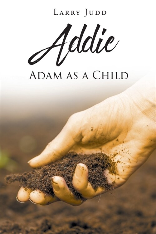 Addie: Adam as a Child (Paperback)