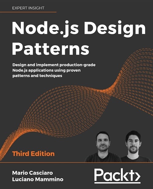 Node.js Design Patterns : Design and implement production-grade Node.js applications using proven patterns and techniques (Paperback, 3 Revised edition)