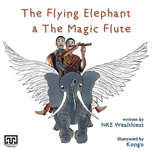 The Flying Elephant & The Magic Flute (Paperback)