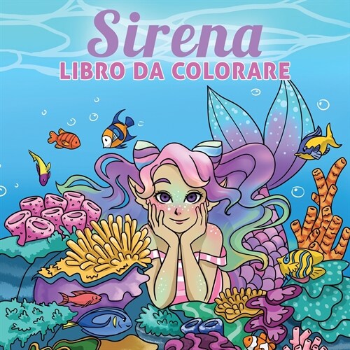 Sirena libro da colorare: Per bambini di 6-8, 9-12 anni (Paperback)