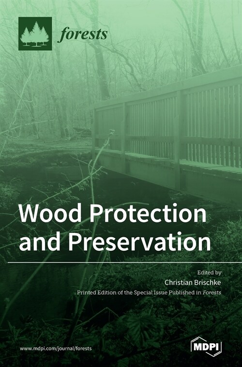 Wood Protection and Preservation (Hardcover)