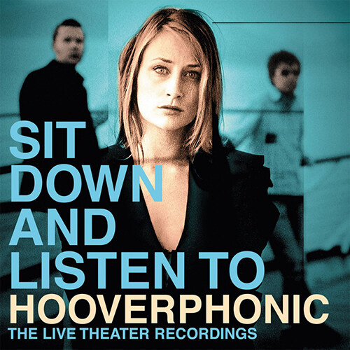 [수입] Hooverphonic - Sit Down and Listen to Hooverphonic [180g 2LP]