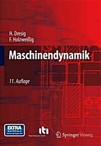Maschinendynamik (Paperback, 11, 11. Aufl. 2012)