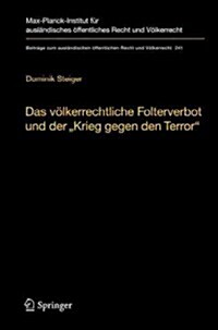 Das V?kerrechtliche Folterverbot Und Der Krieg Gegen Den Terror (Hardcover, 2013)
