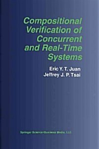 Compositional Verification of Concurrent and Real-Time Systems (Paperback, Softcover Repri)
