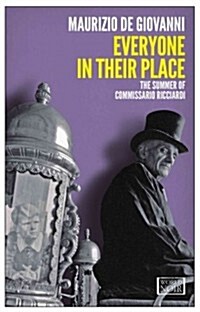 Everyone in Their Place: The Summer of Commissario Ricciardi (Paperback)