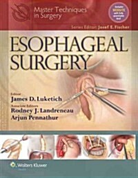 Master Techniques in Surgery: Esophageal Surgery (Hardcover)