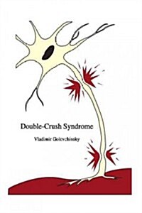 Double-Crush Syndrome (Paperback, Softcover Repri)