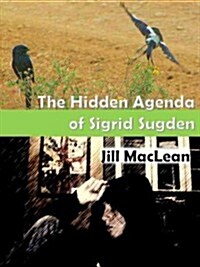 The Hidden Agenda of Sigrid Sugden (Paperback)