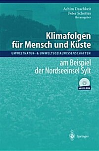 Klimafolgen F? Mensch Und K?te: Am Beispiel Der Nordseeinsel Sylt (Paperback, Softcover Repri)