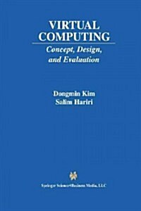 Virtual Computing: Concept, Design, and Evaluation (Paperback, Softcover Repri)