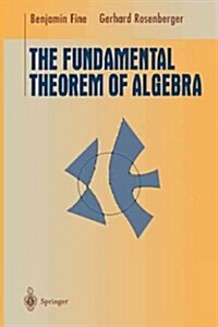 The Fundamental Theorem of Algebra (Paperback, Softcover Repri)