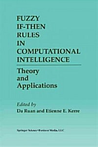 Fuzzy If-Then Rules in Computational Intelligence: Theory and Applications (Paperback, Softcover Repri)