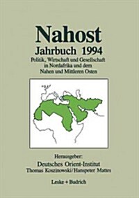 Nahost Jahrbuch 1994: Politik, Wirtschaft Und Gesellschaft in Nordafrika Und Dem Nahen Und Mittleren Osten (Paperback, Softcover Repri)