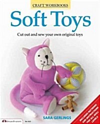 Soft Toys: Cut Out and Sew Your Own Original Toys (Paperback)