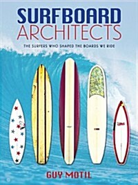Surfboard Architects (Hardcover)