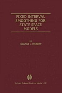 Fixed Interval Smoothing for State Space Models (Paperback, Softcover Repri)