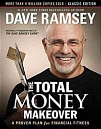 [중고] The Total Money Makeover: Classic Edition: A Proven Plan for Financial Fitness (Hardcover, Revised)