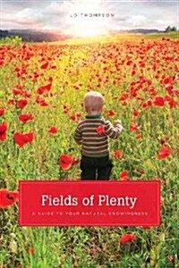 Fields of Plenty: A Guide to Your Inner Wisdom (Paperback)