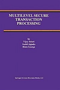 Multilevel Secure Transaction Processing (Paperback, Softcover Repri)