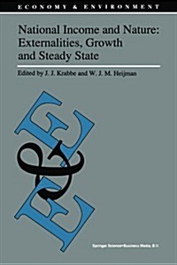 National Income and Nature: Externalities, Growth and Steady State (Paperback, Softcover Repri)