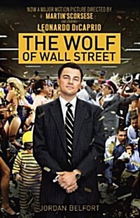 The Wolf of Wall Street (Paperback, Media Tie In, Reprint)