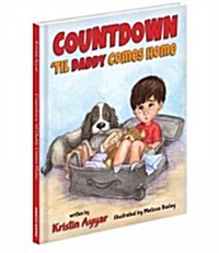 Countdown Til Daddy Comes Home (Hardcover)