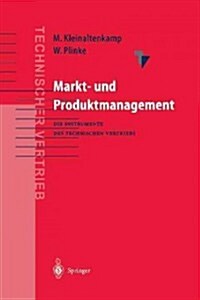 Markt- Und Produktmanagement: Die Instrumente Des Technischen Vertriebs (Paperback, Softcover Repri)