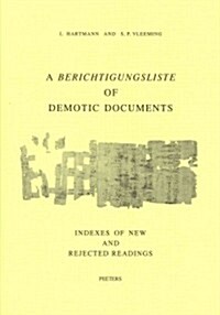 A Berichtigungsliste of Demotic Documents. C. Indexes of New and Rejected Readings (Hardcover)