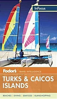 Fodors in Focus Turks & Caicos Islands (Paperback)