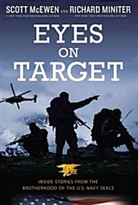 Eyes on Target: Inside Stories from the Brotherhood of the U.S. Navy Seals (Audio CD)