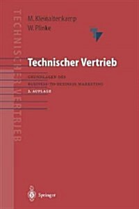Technischer Vertrieb: Grundlagen Des Business-To-Business Marketing (Paperback, 2, Softcover Repri)