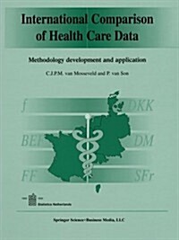 International Comparison of Health Care Data: Methodology Development and Application (Paperback, 1998)