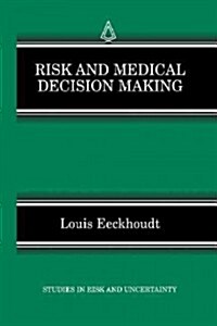 Risk and Medical Decision Making (Paperback, 2002)