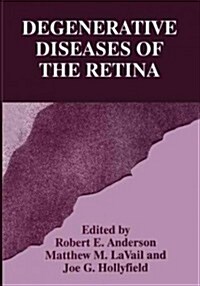 Degenerative Diseases of the Retina (Paperback, Softcover Repri)