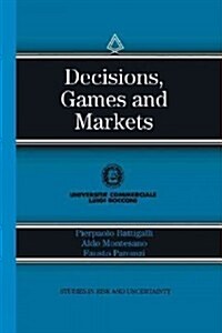 Decisions, Games and Markets (Paperback, Softcover Repri)