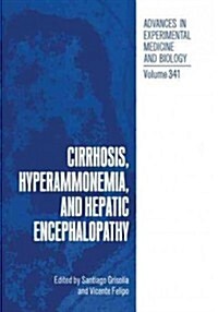 Cirrhosis, Hyperammonemia, and Hepatic Encephalopathy (Paperback, 1993)