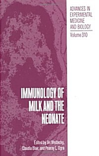 Immunology of Milk and the Neonate (Paperback)