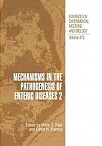 Mechanisms in the Pathogenesis of Enteric Diseases 2 (Paperback, 1999)
