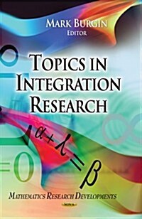 Topics in Integration Research (Hardcover)