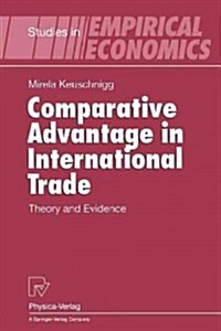 Comparative Advantage in International Trade: Theory and Evidence (Paperback, Softcover Repri)