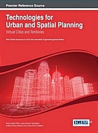 Technologies for Urban and Spatial Planning: Virtual Cities and Territories (Hardcover)