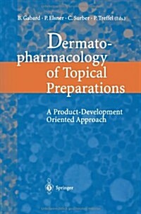 Dermatopharmacology of Topical Preparations: A Product Development-Oriented Approach (Paperback, Softcover Repri)