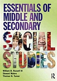 Essentials of Middle and Secondary Social Studies (Paperback, New)