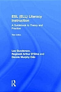 ESL (ELL) Literacy Instruction : A Guidebook to Theory and Practice (Hardcover, 3 New edition)